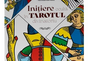 Initiere oculta in Tarotul divinatoriu