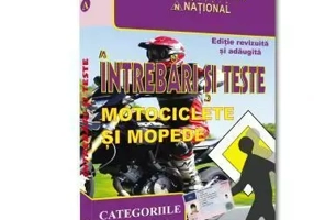 Intrebari si teste. Motociclete si mopede. AM, A, A1, A2 - 2023