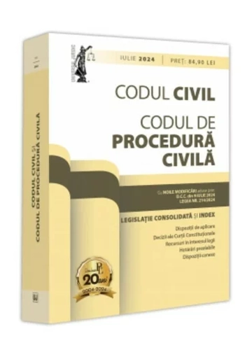 Codul civil si Codul de procedura civila: iulie 2024