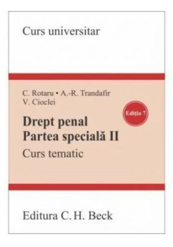 Drept penal. Partea speciala II. Curs tematic