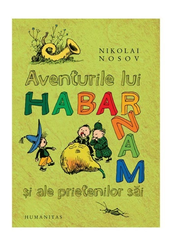 Aventurile lui Habarnam si ale prietenilor sai. Editie necartonata