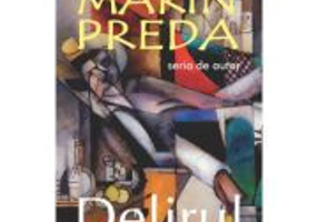 Delirul - Marin Preda