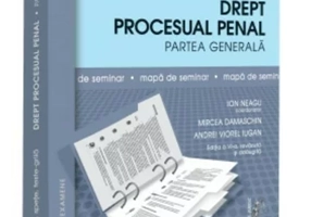 Drept procesual penal. Partea generala. Mapa de seminar
