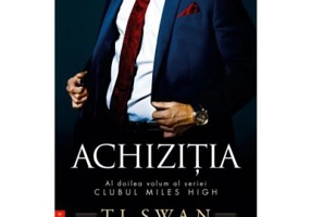 Achizitia (vol. 2 din seria Clubul Miles High) - T. L. Swan