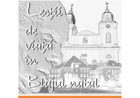 Lectii de viata in Blajul natal - Nicolae Neagu
