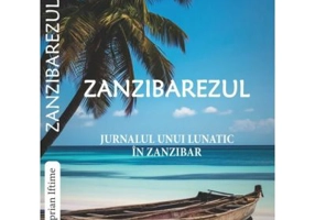 Zanzibarezul. Jurnalul unui lunatic in Zanzibar