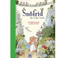 Snofrid din Valea Verde. Incredibila salvare a Tarii de Nord - Andreas H. Schmachtl