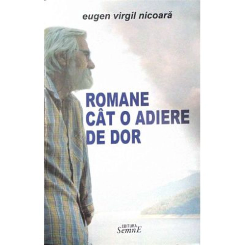 Romane cat o adiere de dor - Eugen Virgil Nicoara