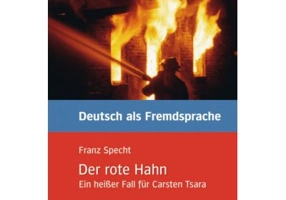 Der rote Hahn Leseheft Ein heisser Fall fur Carsten Tsara - Franz Specht