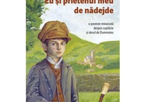 Eu si prietenul meu de nadejde - Amy Le Feuvre