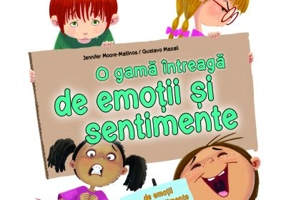 O gama intreaga de emotii si sentimente