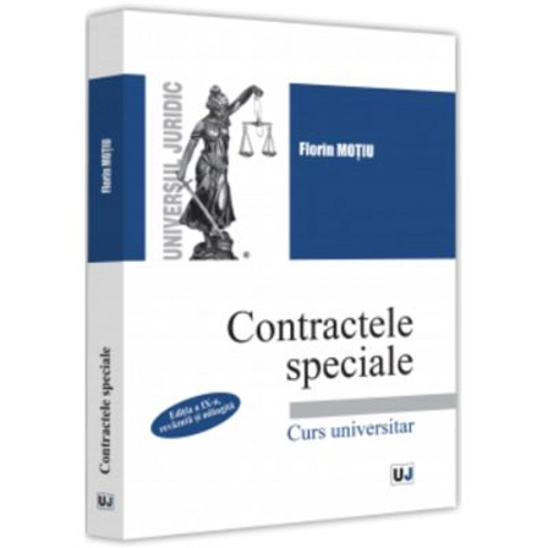 Contractele speciale. Editia a IX-a, revazuta si adaugita