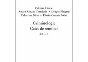 Criminologie. Caiet de seminar. Editia 2 - Valerian Cioclei