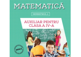 Auxiliar pentru clasa a 4-a, semestrul 1 Matematica - Aurelia Seulean