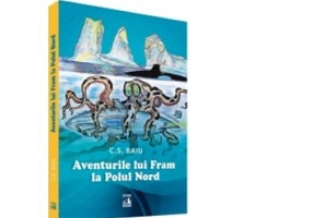 Aventurile lui Fram la Polul Nord - Cosmin Baiu