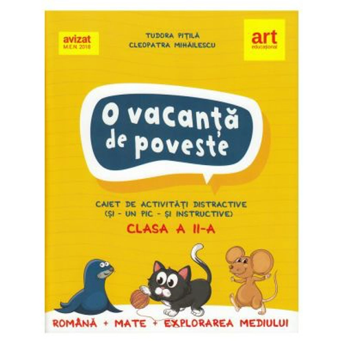 O vacanta de poveste. Clasa a II-a. Caiet de activitati
