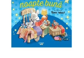 Primele mele povesti de noapte buna ilustrate de Tony Wolf - Tony Wolf