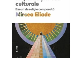 Ocultism, vrajitorie si mode culturale - Mircea Eliade