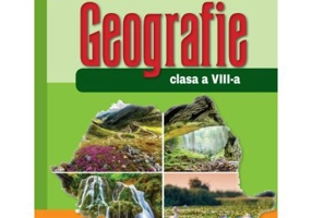 Geografie. Manual pentru clasa a 8-a - Ioan Marculet