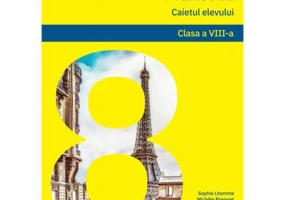 Franceza. Caietul elevului clasa a 8-a. Limba moderna 2 - Sophie Lhomme