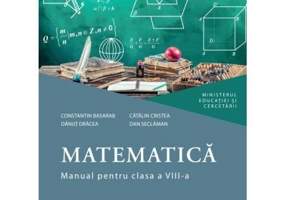 Matematica. Manual pentru clasa a 8-a