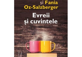 Evreii si cuvintele - Fania Oz-Salzberger, Amos Oz
