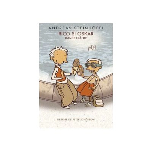 Rico si Oskar. Volumul II Inimile frante