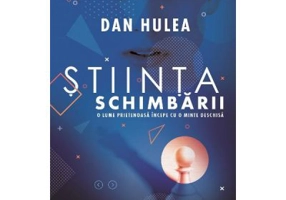 Stiinta schimbarii - Dan Hulea