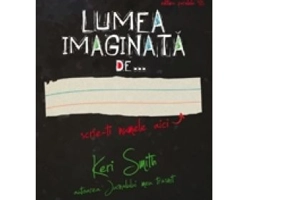 Lumea imaginata de...