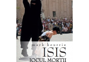 ISIS. Jocul mortii - Mark Bourrie