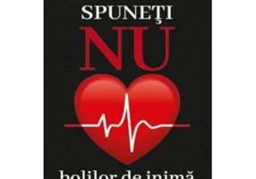 Spuneti NU bolilor de inima
