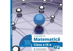 Culegere de matematica pentru clasa a 9-a, profil M2. Functia de gradul 1, functia de gradul 2, trigonometrie (Semestrul 2)