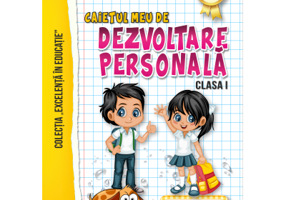 Caietul meu de Dezvoltare personala, Clasa 1 - Georgiana Gogoescu