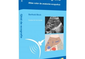 Ghid de ECOGRAFIE. Atlas color de Anatomie Ecografica - Berthold Block