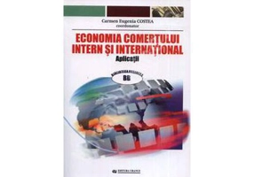 Economia comertului intern si international (Aplicatii) - Carmen Costea