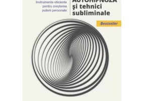 Autohipnoza si tehnici subliminale - Eldon Taylor