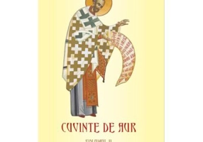 Cuvinte de aur 2. Smerenia, mandria, ingamfarea, slava desarta si lauda - Sfantul Ioan Gura de Aur