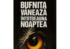 Bufnita vaneaza intotdeauna noaptea