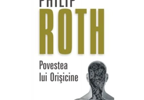 Povestea lui Orisicine - Philip Roth