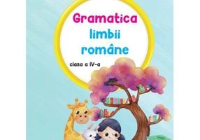 Gramatica limbii romane. Auxiliar clasa a 4-a - Adina Grigore