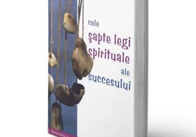 Cele sapte legi spirituale ale succesului