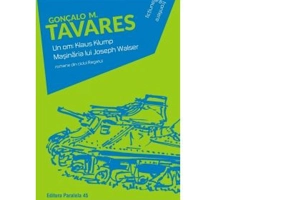 Un om, Klaus Klump. Masinaria lui Joseph Walser - M. Goncalo Tavares