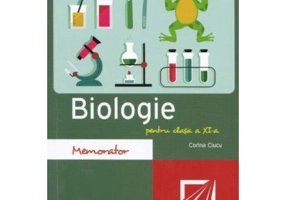 Biologie. Memorator pentru clasa a 11-a - Corina Ciucu