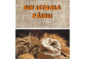 Din istoria painii - Daniela Dosa