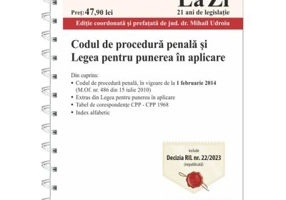 Codul de procedura penala si Legea pentru punerea in aplicare. Actualizat la 15. 01. 2024 - Mihail Udroiu