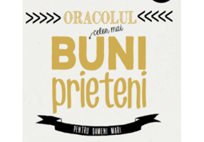 Oracolul celor mai buni prieteni. Pentru oameni mari