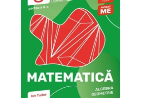 Matematica. Algebra, geometrie. Caiet de lucru. Clasa a 8-a. 2024-2025 Initiere. Partea a 2-a - Ion Tudor