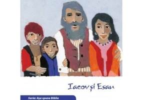 Iacov si Esau (Seria: Asa spune Biblia) - il. Kees de Kort