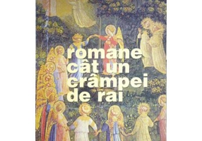 Romane cat un crampei de rai