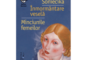 Soniecika. Inmormantare vesela. Minciunile femeilor - Ludmila Ulitkaia